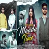 About Maada Time (Bad Time) Song